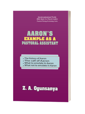 Aaron’S Example As A Pastoral Assistant