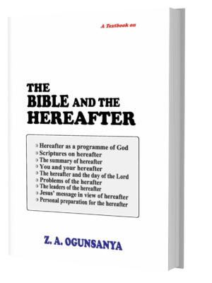 THE BIBLE AND THE HEREAFTER