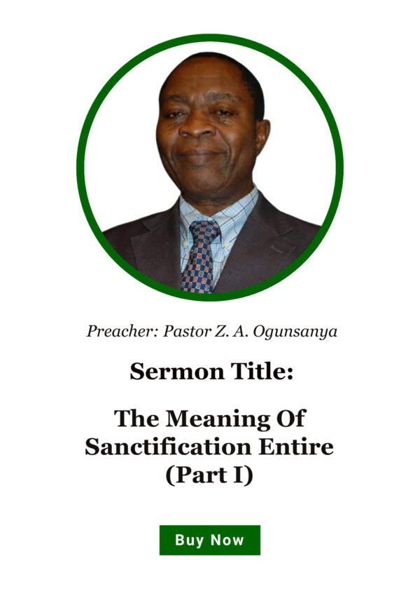 The Meaning Of Sanctification Entire (Parti)