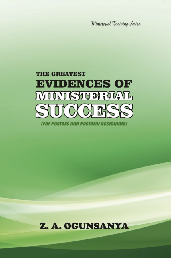 The Greatest Evidences Of Ministerial Success - Image 2