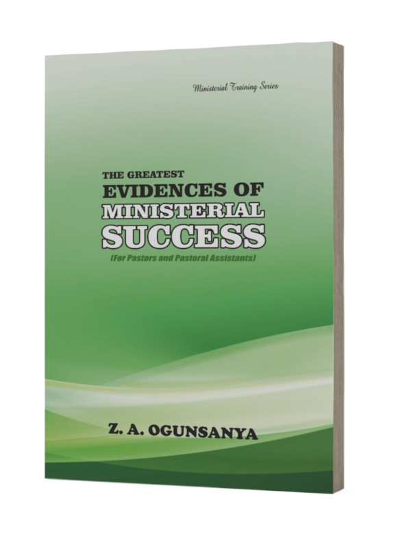 The Greatest Evidences Of Ministerial Success