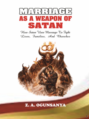 Marriage As A Weapon Of Satan