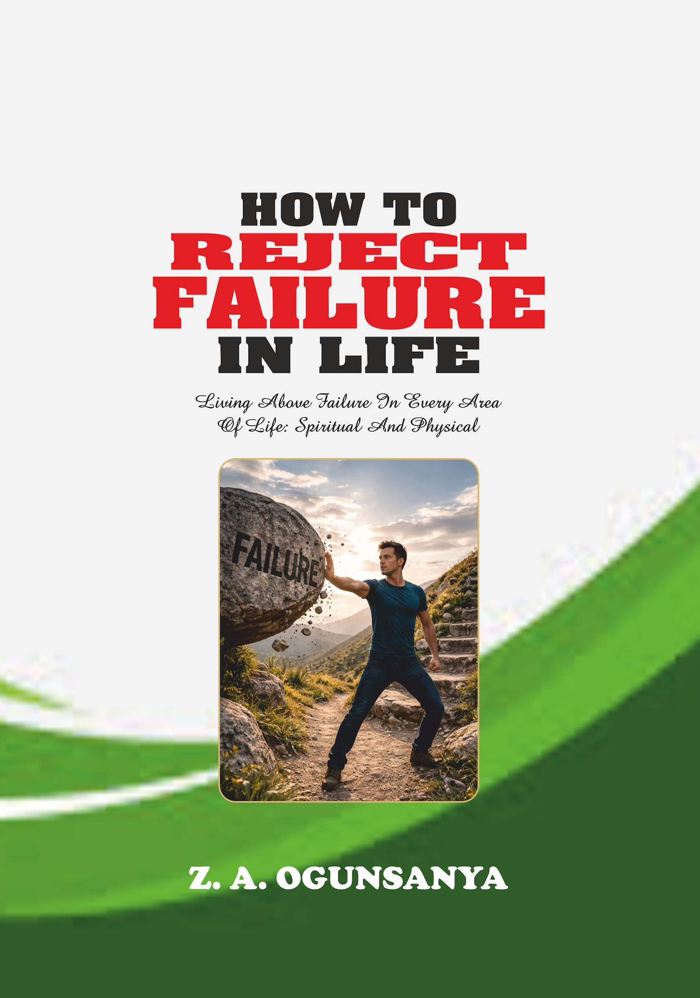 How To Reject Failure In Life